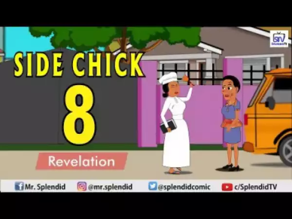 Video: Splendid TV – Side Chick Part 8